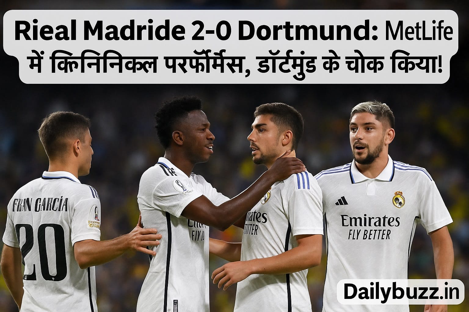 Real Madrid celebrate 2‑0 win over Dortmund at MetLife