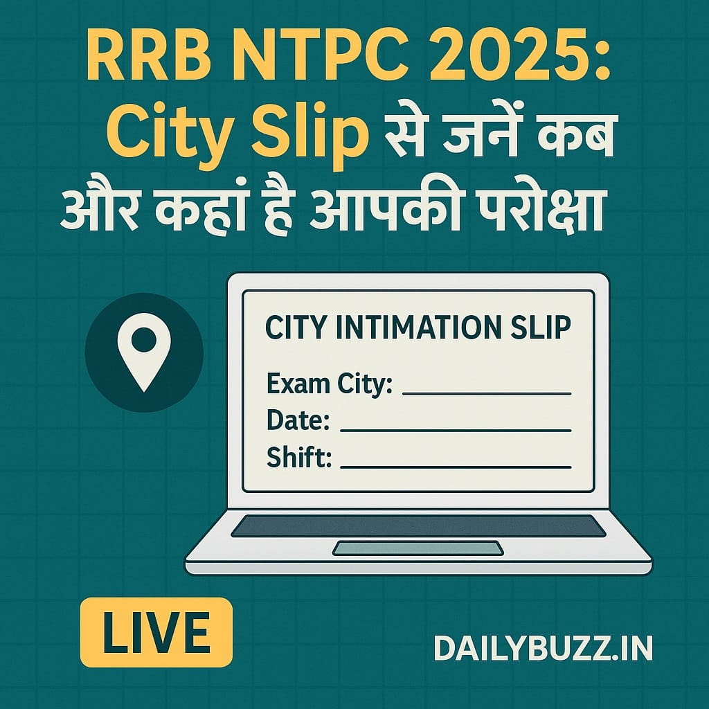 RRB NTPC 2025 City Intimation Slip Download Process