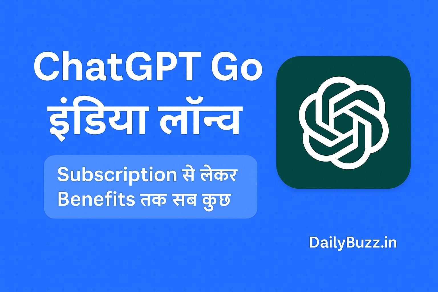 OpenAI ChatGPT Go India Subscription Price and Features