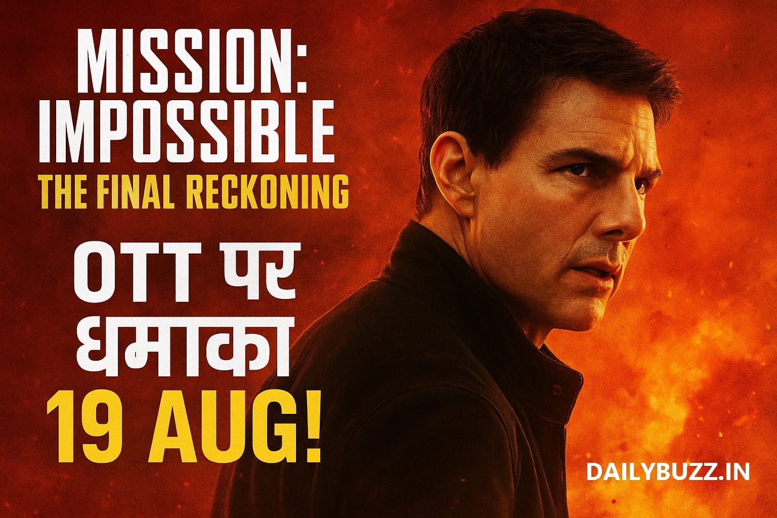 Tom Cruise in Mission Impossible Final Reckoning – OTT Release Poster
