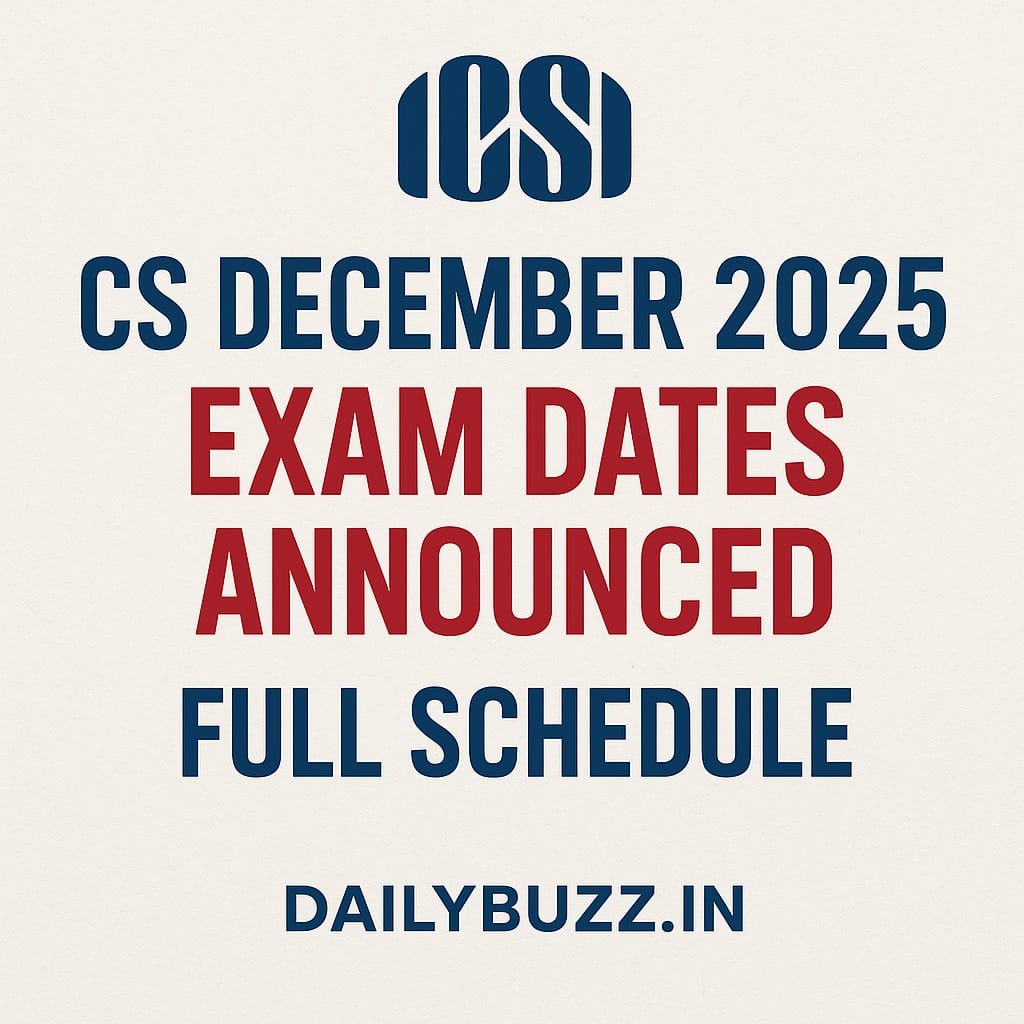 CS Professional और Executive December 2025 Exam Schedule Released