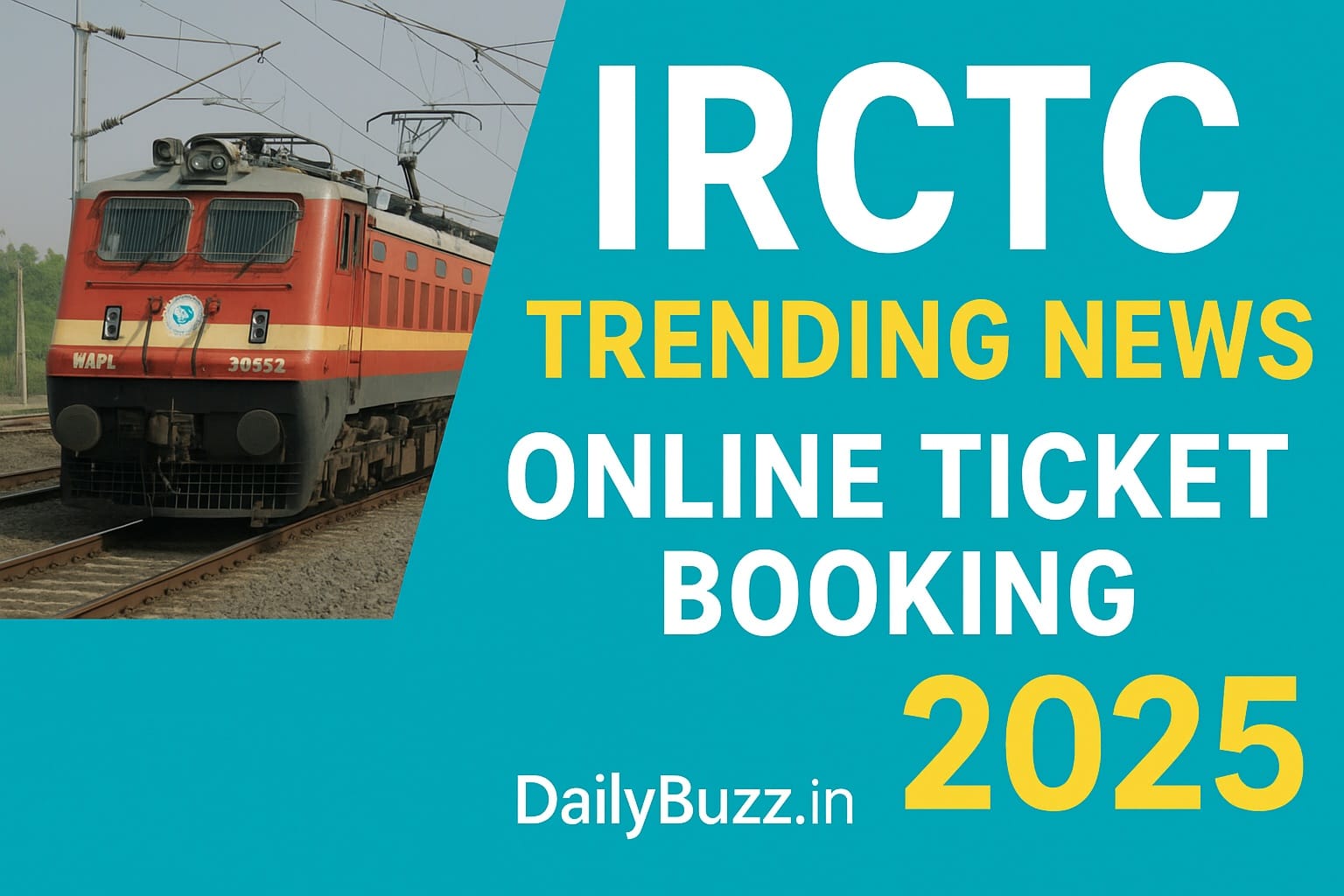 IRCTC Online Ticket Booking and Trending News 2025