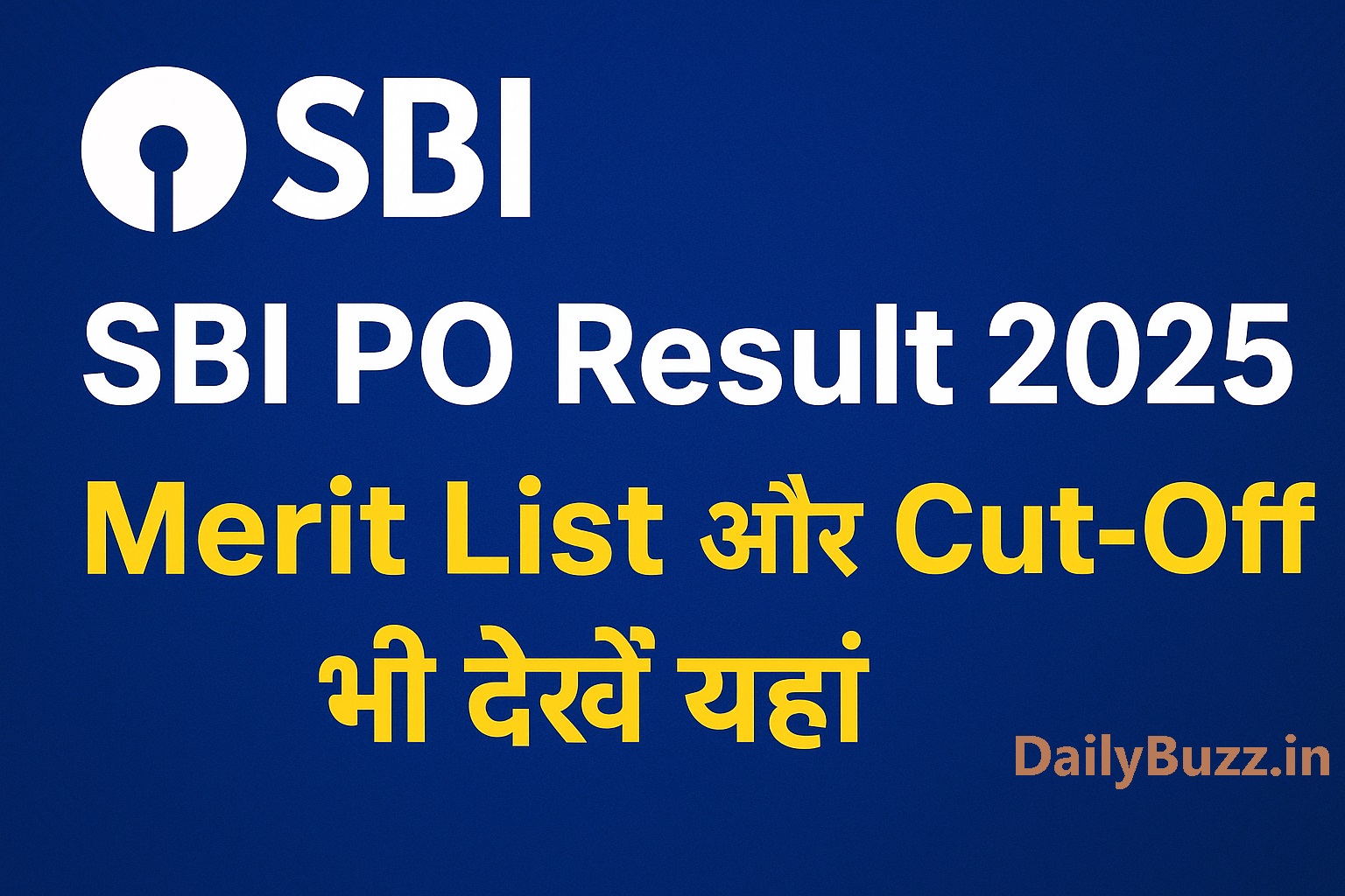 SBI PO Result 2025 Merit List and Cut-Off