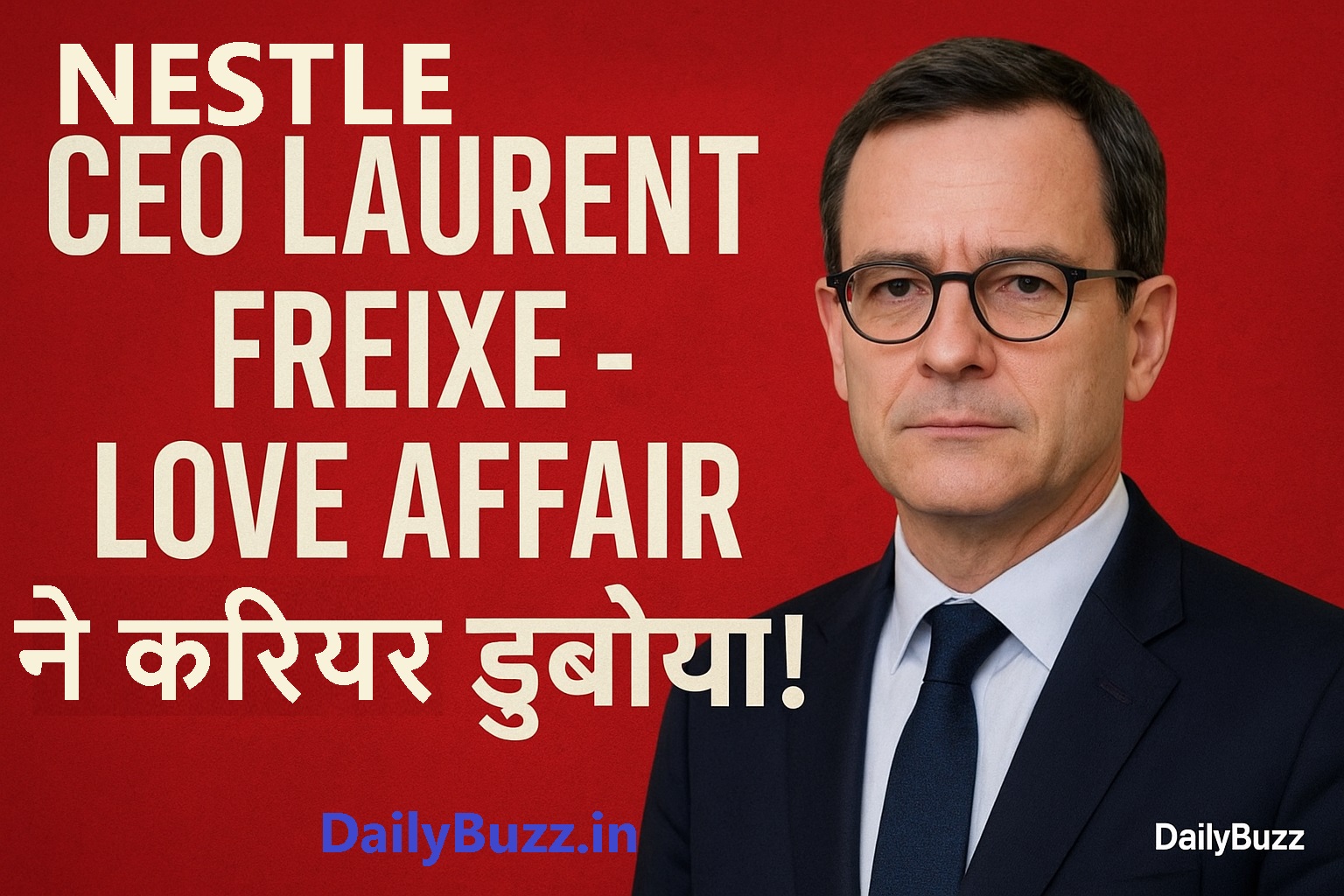 Nestlé CEO Laurent Freixe dismissed over romantic relationship scandal