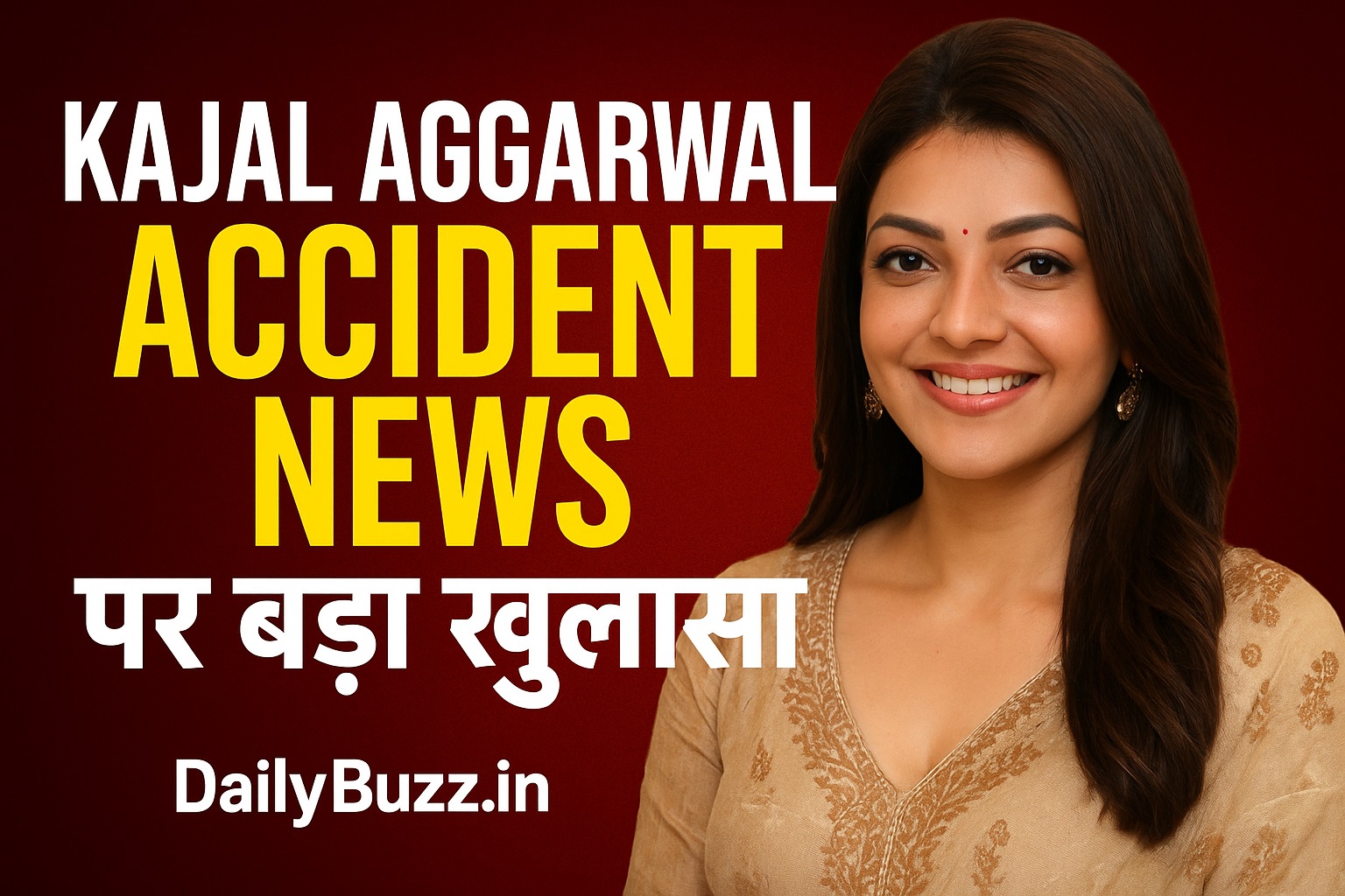 Kajal Aggarwal accident news viral truth revealed