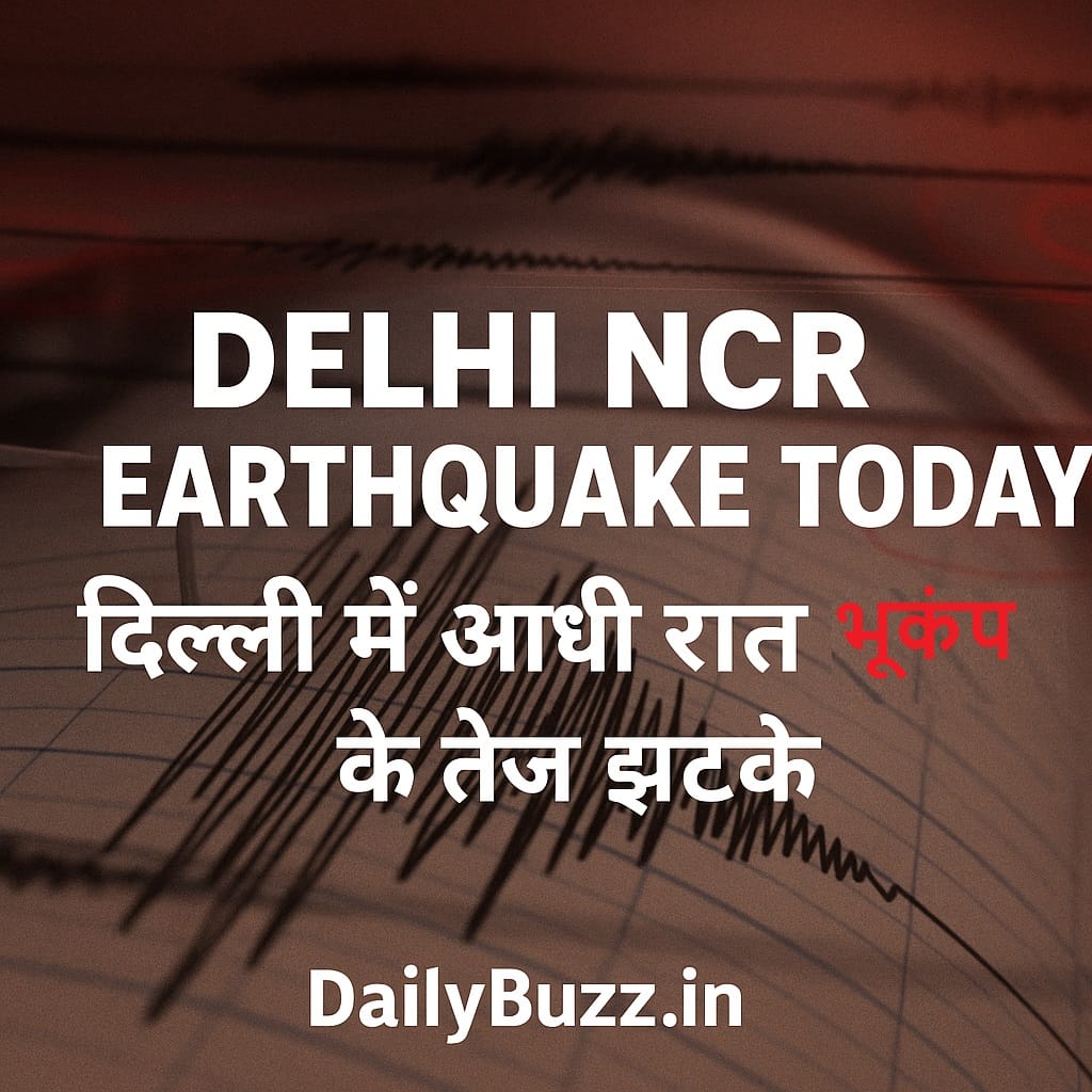 Delhi NCR earthquake tremors midnight panic